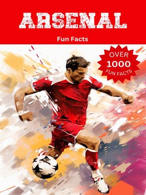 cover image of Arsenal Fun Facts